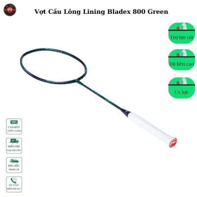 Vợt Cầu Lông Lining Bladex 800 Green